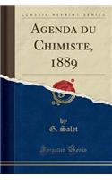 Agenda Du Chimiste, 1889 (Classic Reprint)
