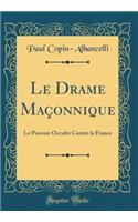 Le Drame Maçonnique