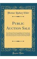 Public Auction Sale: Fine Collection of Numismatic and Reference Books of the Late Clarence S. Bement, Esqr., of Philadelphia, Pa., to Be Sold by Order of the Executors in One Session, at the Rooms of the Elder Coin and Curio Corporation, Twenty-On: Fine Collection of Numismatic and Reference Books of the Late Clarence S. Bement, Esqr., of Philadelphia, Pa., to Be Sold by Order of the Executors 