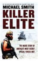 Killer Elite: America's Most Secret Soldiers