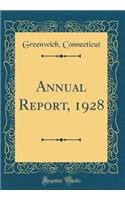 Annual Report, 1928 (Classic Reprint)