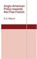 Anglo-American Policy Towards the Free French