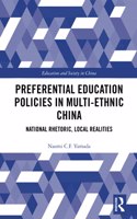 Preferential Education Policies in Multi-ethnic China