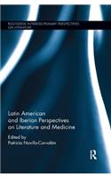 Latin American and Iberian Perspectives on Literature and Medicine