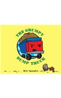 The Grumpy Dump Truck