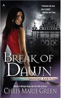 Break of Dawn: Vampire Babylon, Book Three