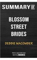 Summary of Blossom Street Brides: A Blossom Street Novel: Trivia/Quiz for Fans