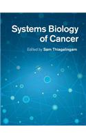 Systems Biology of Cancer