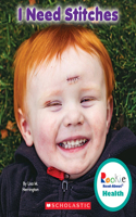I Need Stitches (Rookie Read-About Health): (Rookie Read-About Health)