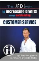 JFDI Way To Increasing Profits Through Outstanding Customer Service
