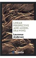 Linear Perspective and Model Drawing