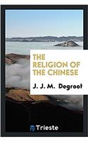 The Religion of the Chinese