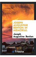 Joseph Augustine Benton: In Memorial
