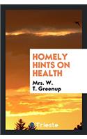 Homely Hints on Health