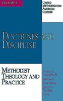United Methodism and American Culture, Volume 3: Doctrines and Discipline