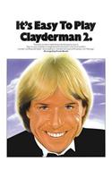 Its Easy To Play Clayderman 2