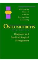 Osteoarthritis: Diagnosis and Medical/Surgical Management