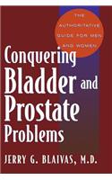 Conquering Bladder and Prostate Problems