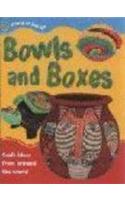 Bowls and Boxes