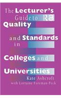 Lecturer's Guide to Quality and Standards in Colleges and Universities