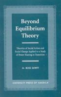 Beyond Equilibrium Theory