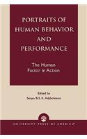 Portraits of Human Behavior and Performance