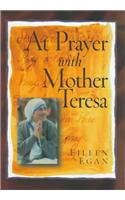 At Prayer with Mother Teresa