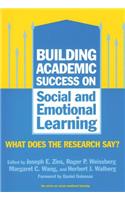 Building Academic Success on Social and Emotional Learning