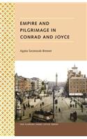 Empire and Pilgrimage in Conrad and Joyce