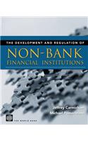 Development and Regulation of Non-Bank Financial Institutions
