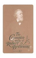 The Complete Works of Robert Browning, Volume XI