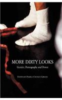 More Dirty Looks: Gender, Pornography and Power
