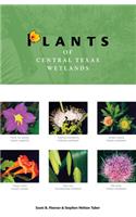 Plants of Central Texas Wetlands