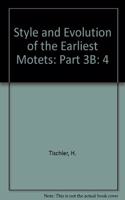 MS 40 the Style and Evolution of the Earliest Motets (to Circa 1270). Volume III: Catalogue Raisonné, Part B. by Hans Tischler., Volume 40