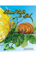 Baxter Talks to God