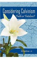 Considering Calvinism