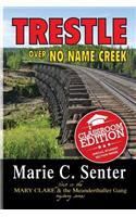 Trestle Over No Name Creek (Classroom Edition)