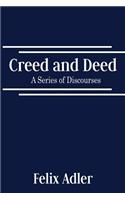 Creed and Deed - A Series of Discourses