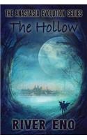 The Hollow: (2 Anastasia Evolution)