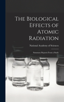 Biological Effects of Atomic Radiation