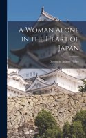 Woman Alone in the Heart of Japan