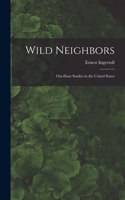 Wild Neighbors: Out-door Studies in the United States