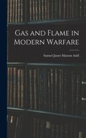 Gas and Flame in Modern Warfare