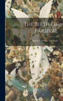 Birth Of Parsival