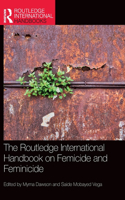 The Routledge International Handbook on Femicide and Feminicide