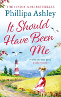 It Should Have Been Me: The heartwarming and escapist book from the Sunday Times bestselling author