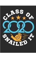 Class Of 2020 Snailed It: Class Of 2020 Notebook, Blank Paperback Memory Book For Graduating Senior to write in, 150 pages, college ruled
