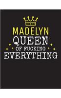 MADELYN - Queen Of Fucking Everything: Blank Quote Composition Notebook College Ruled Name Personalized for Women. Writing Accessories and gift for mom, wife, girlfriend, daugther, sister