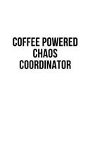 Coffee Powered Chaos Coordinator