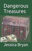 Dangerous Treasures